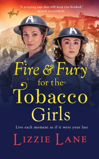 Fire and Fury for the Tobacco Girls, A gritty, gripping historical novel from Lizzie Lane 9781802808735 Lizzie Lane