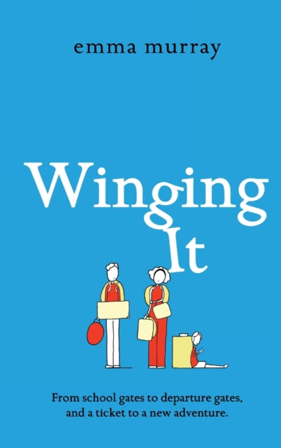 Book cover of: Winging It. By: Emma Murray