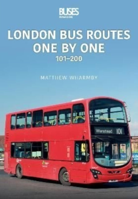 Book cover of: London Bus Routes One by One. By: Matt Wharmby