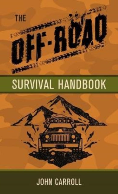 Book cover of: Off-Road Survival Handbook. By: John Carroll