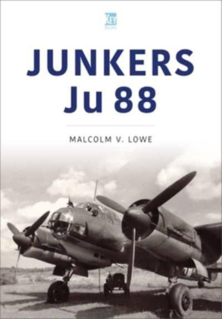 Book cover of: Junkers Ju 88. By: Malcolm Lowe