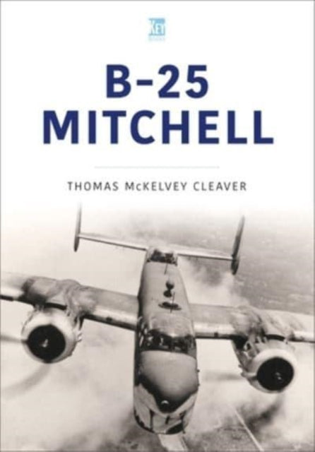 Book cover of: B-25 Mitchell. By: Tom Cleaver