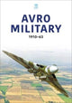 Book cover of: Avro Military 1910-63. By: Key Publishing