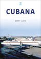 Book cover of: Cubana. By: Barry Lloyd