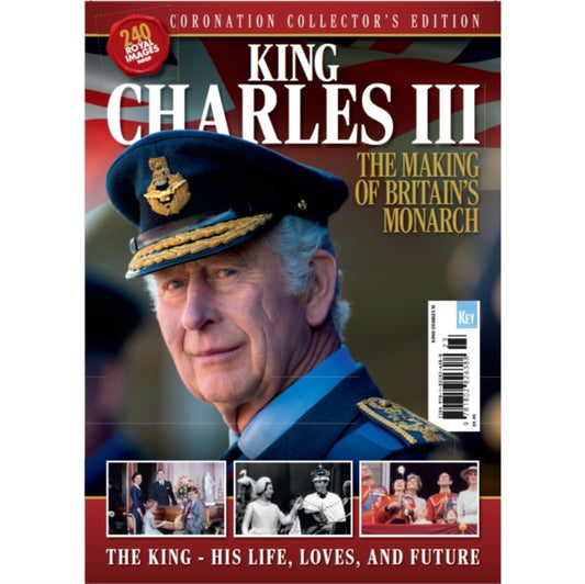 Book cover of: King Charles III: The Making of Britain's Monarch