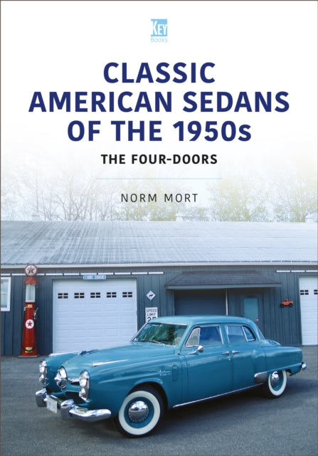 Book cover of: Classic American Sedans of the 1950s. By: Norm Mort