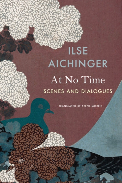 Book cover of: At No Time – Scenes and Dialogues. By: Ilse Aichinger