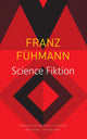 Book cover of: Science Fiktion. By: Franz Fühmann