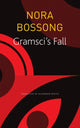 Book cover of: Gramsci's Fall. By: Nora Bossong