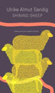 Book cover of: Shining Sheep – Poems. By: Ulrike Almut Sandig
