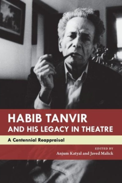 Book cover of: Habib Tanvir and His Legacy in Theatre