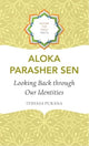 Looking Back through Our Identities, Itihasa Purana 9781803094793 Aloka Parasher Sen