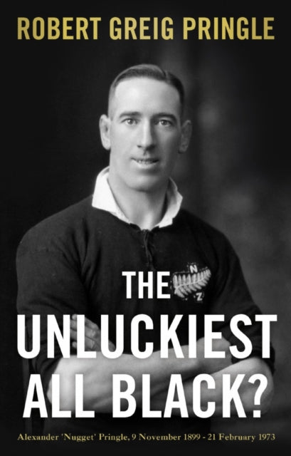 Book cover of: Unluckiest All Black?. By: Robert Greig Pringle