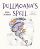 Book cover of: Dullmoana’s Spell. By: Rosie Pearson