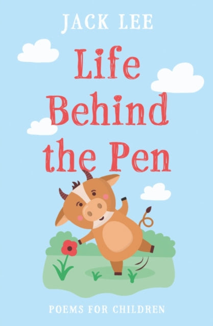 Book cover of: Life Behind the Pen. By: Jack Lee