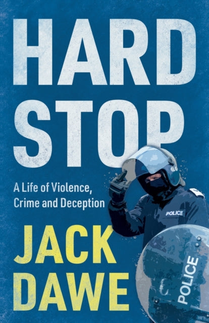 Book cover of: Hard Stop. By: Jack Dawe