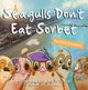 Seagulls Don't Eat Sorbet, The First Adventure 9781803132549 Babs Vinden-Cantrell