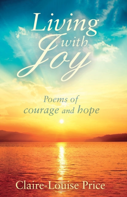 Book cover of: Living with Joy. By: Claire-Louise Price