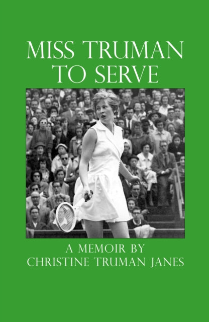 Book cover of: Miss Truman to Serve. By: Christine Truman Janes