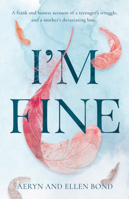 Book cover of: I'm Fine. By: Ellen Bond