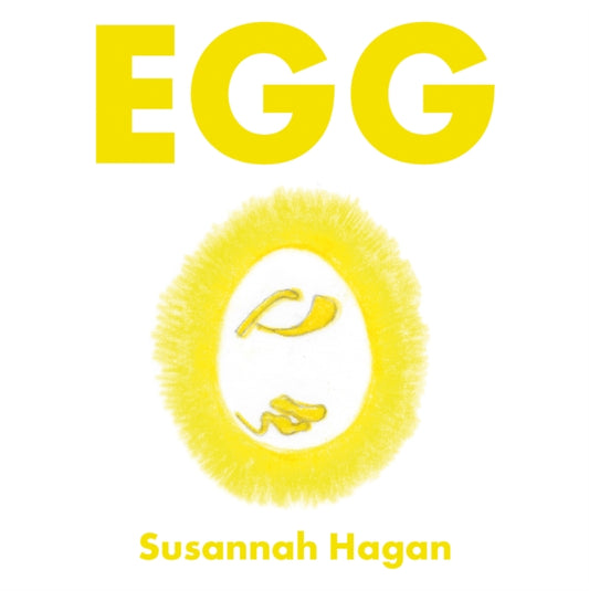 Book cover of: Egg. By: Susannah Hagan