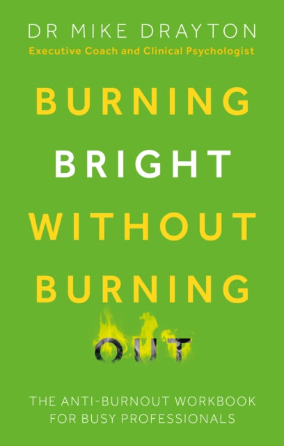 Book cover of: Burning Bright Without Burning Out. By: Michael Drayton