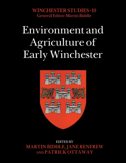Book cover of: Environment and Agriculture of Early Winchester. By: Martin Biddle