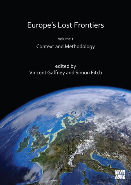 Book cover of: Europe's Lost Frontiers. By: Vincent Gaffney