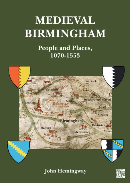 Book cover of: Medieval Birmingham. By: John Hemingway