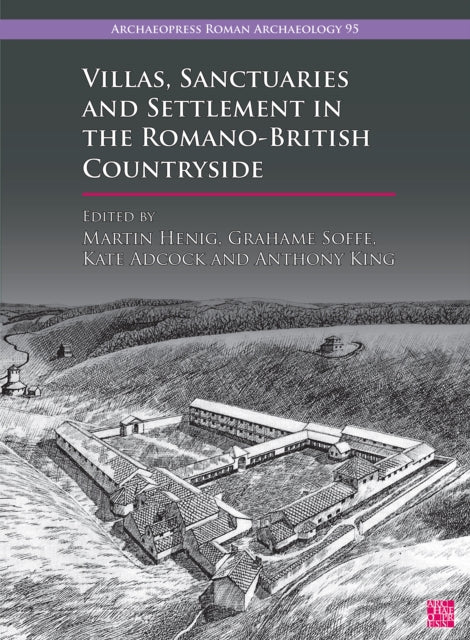 Book cover of: Villas, Sanctuaries and Settlement in the Romano-British Countryside. By: Martin Henig