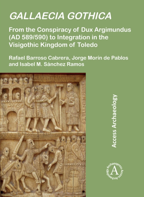 Book cover of: Gallaecia Gothica. By: Rafael Barroso Cabrera