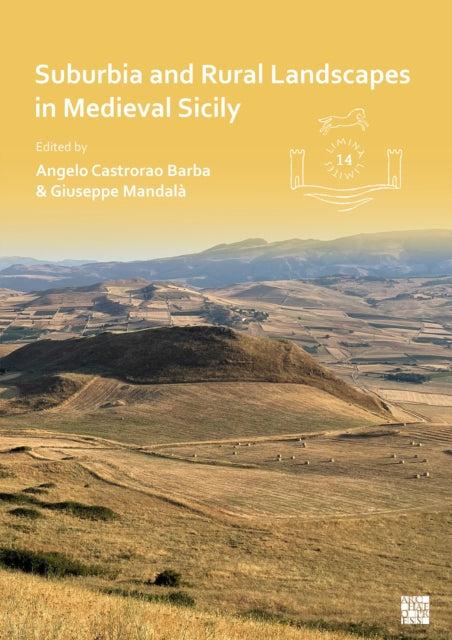 Book cover of: Suburbia and Rural Landscapes in Medieval Sicily. By: Angelo Castrorao Barba