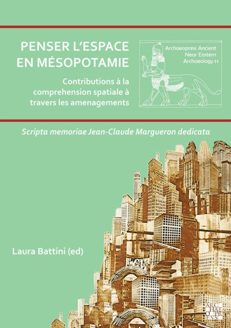 Book cover of: Penser l'Espace En Mesopotamie. By: Laura Battini