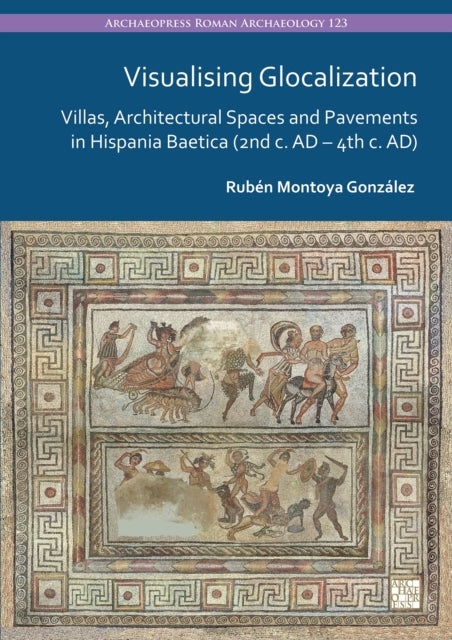 Book cover of: Visualising Glocalization. By: Rubén Montoya González