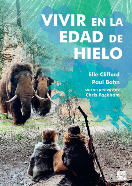 Book cover of: Vivir en la Edad de Hielo