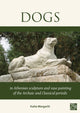 Book cover of: Dogs in Athenian Sculpture and Vase Painting of the Archaic and Classical Periods