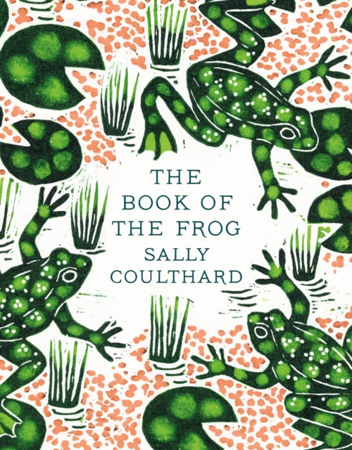 Book cover of: Book of the Frog. By: Sally Coulthard
