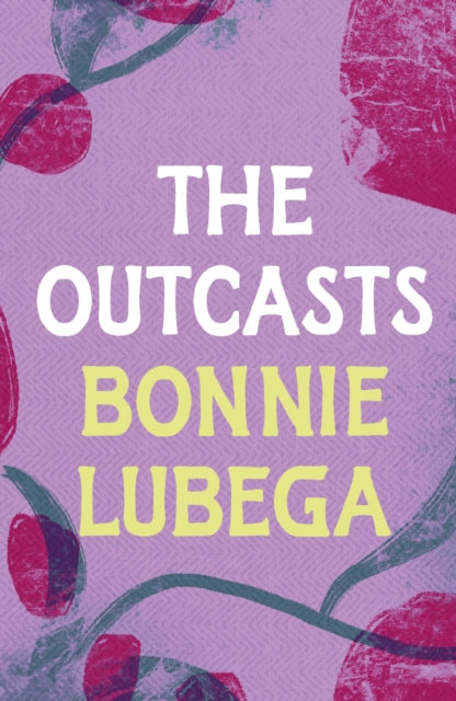 Book cover of: Outcasts. By: Bonnie Lubega