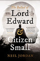 Book cover of: Ballad of Lord Edward and Citizen Small. By: Neil Jordan