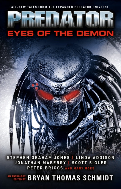 Book cover of: Predator: Eyes of the Demon. By: Bryan Thomas Schmidt