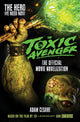 Toxic Avenger - The Official Movie Novelisation 9781803360324 Adam Cesare