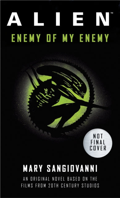 Book cover of: Alien: Enemy of My Enemy. By: Mary SanGiovanni