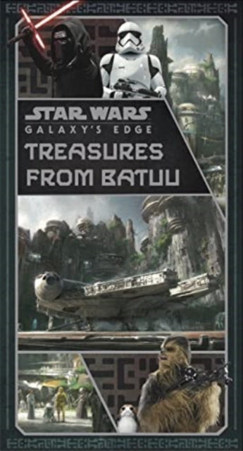 Book cover of: Star Wars: Galaxy's Edge: Treasures from Batuu