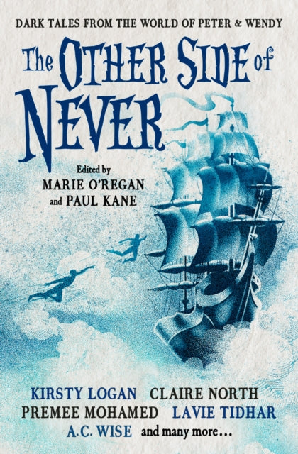 Book cover of: Other Side of Never: Dark Tales from the World of Peter & Wendy. By: Laura Purcell