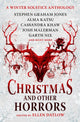 Christmas and Other Horrors 9781803363288 Ellen Datlow