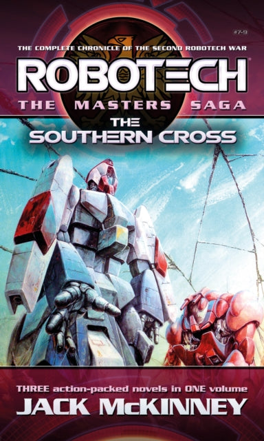 Robotech - The Masters Saga: The Southern Cross, Vol 7-9 9781803365701 Jack McKinney