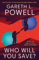 Who Will You Save? 9781803368658 Gareth L. Powell