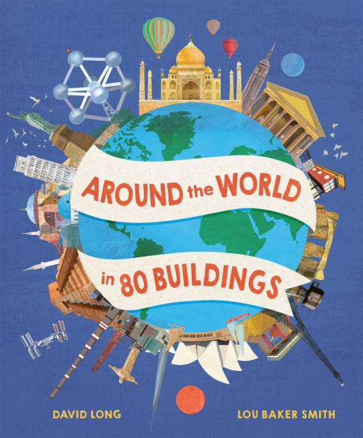 Book cover of: Around the World in 80 Buildings. By: David Long