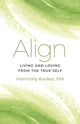 Book cover of: Align. By: Harmony Kwiker