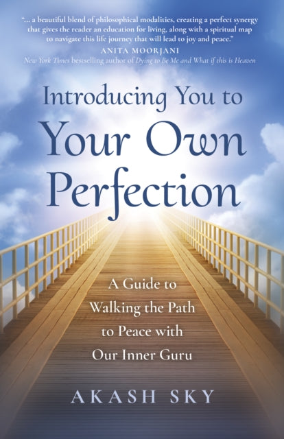 Book cover of: Introducing You to Your Own Perfection. By: Akash Sky